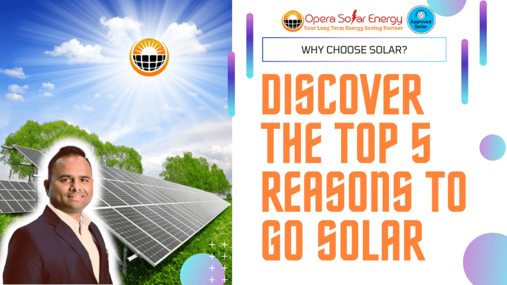 Top 5 Reasons To Go Solar