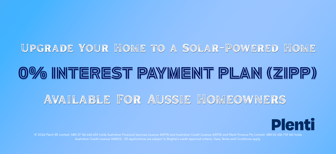 Plenti green loan - Solar finance Australia - Zero Interest Payment Plan ZIPP - Plenti